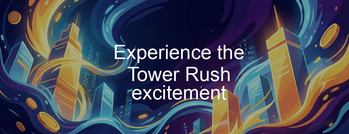 Interface de Tower Rush avec le bouton de construction et la tour qui monte